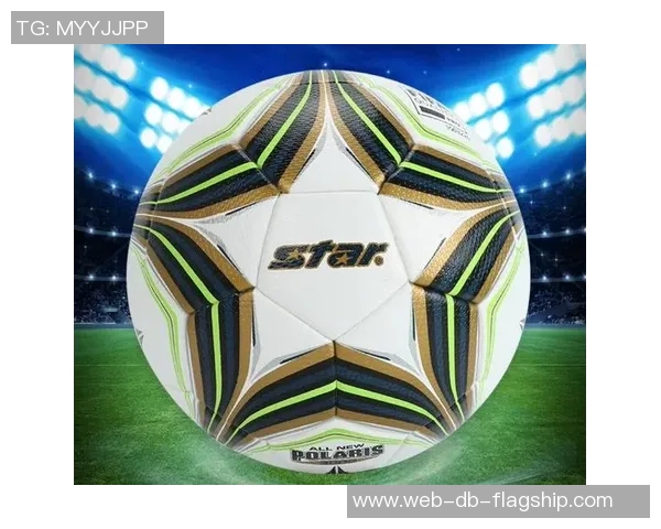 世达足球引领潮流探索足球文化与运动精神的完美结合